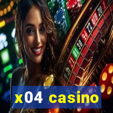 x04 casino